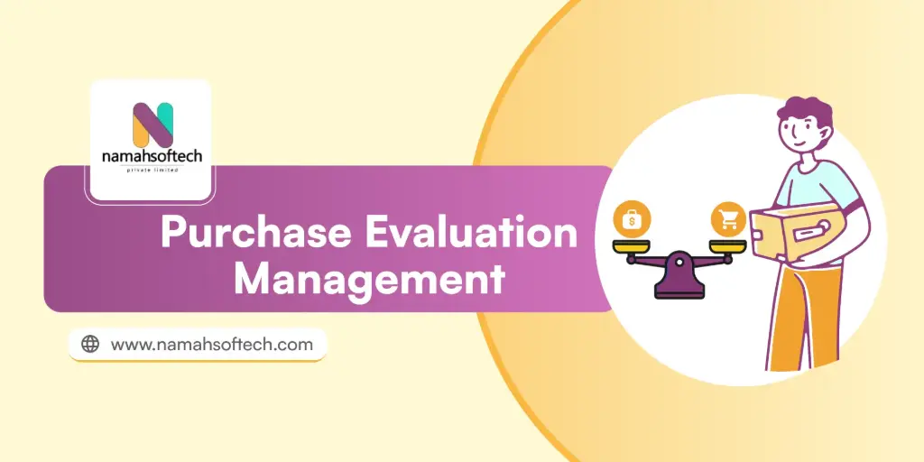 Purchase Evaluation Management