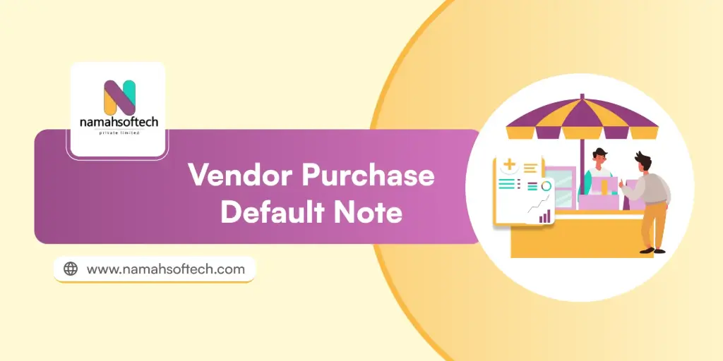 Vendor Purchase Default Note