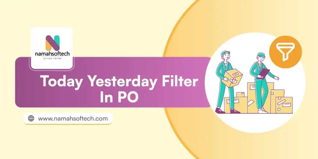 Today Yesterday filter in Purchase Order
