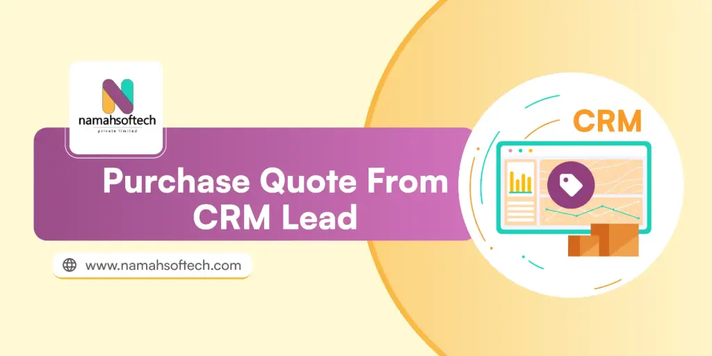 Purchase Quote from CRM LEAD/Opportunity