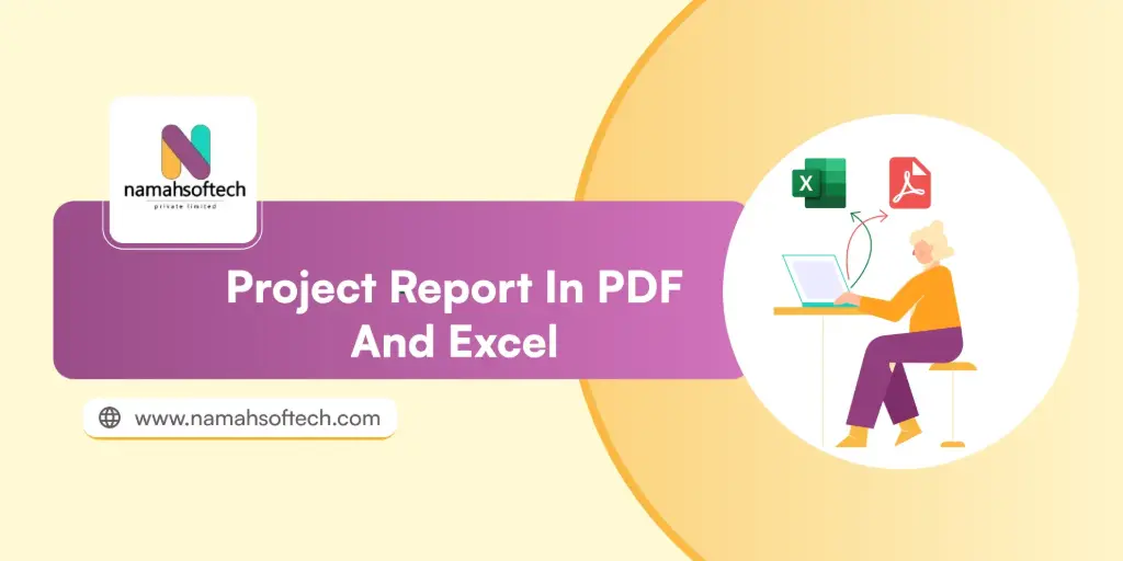 Project Report in PDF and Excel