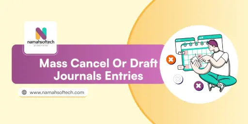 Mass Cancel Or Draft Journals Entries