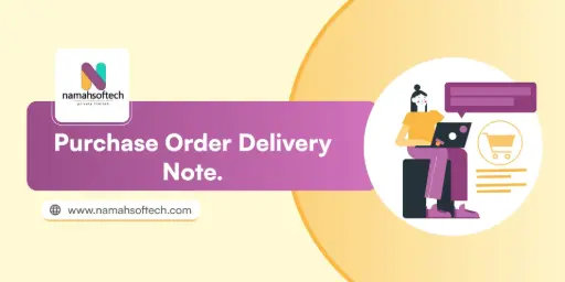Purchase order delivery note