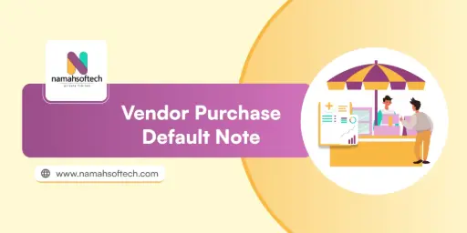 Vendor Purchase Default Note