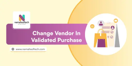 Change Vendor in Validated Purchase