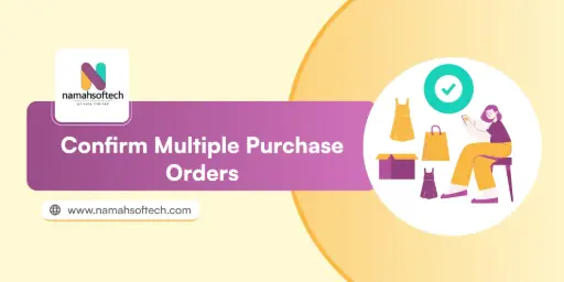 Confirm Multiple Purchase Orders
