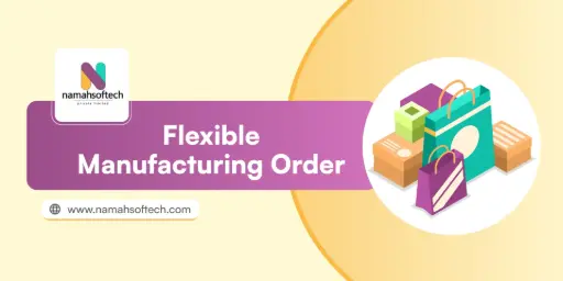 Flexible Manufacturing Order