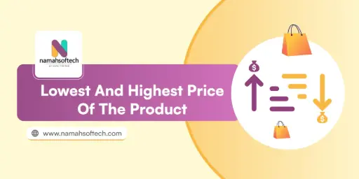Lowest and Highest Price of Product
